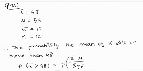 1-if-a-random-sample-of-size-121-is-drawn-from-a-population-with-mean-53-and-standard-deviation-19-what-is-the-probability-the-mean-of-x-will-be-more-than-48-2-points-289-000193-031842-09980-05267