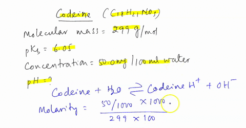 the-pkb-of-codeine-mmolecular-formula-c18h21n03-is-605-determine-the-ph-of-a-solution-contaning-500-mg-of-codeine-in-1000-ml-of-water-94796