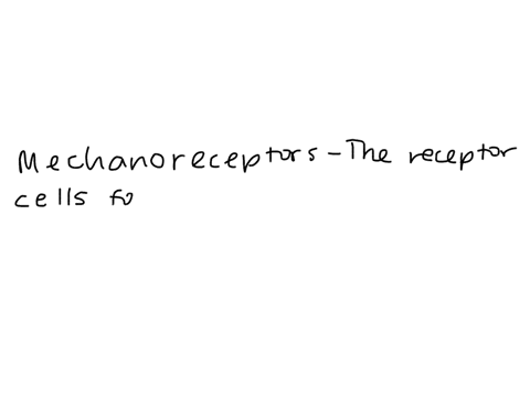 the-receptor-cells-for-touch-that-reside-in-the-skin-are-called-a-tactile-cilia-b-mechanoreceptors-c-83442