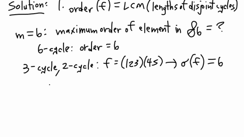 recall-the-notion-of-a-cycle-decomposition-of-a-permutation-and-how-the-order-of-a-permutation-considered-a-group-element-of-a-group-of-the-form-leftmathbbs_n-circright-is-computed-from-the-cycle-leng