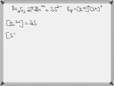 the-solubility-of-bi2s3-was-found-experimentally-to-be-10-x-10-15-mol-per-liter-calculate-the-value-for-ksp-bi2s3-2bi-3aq-352-c-aq-30-x10-12-89x-10-44-16-x-10-8-68-x-10-23-75x10-18-73-1110-3-68282