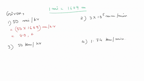 which-of-the-following-speeds-is-the-greatest-1-mi-1609-m-50-mihr-30105-mmmin-50-kmhr-174-kmmin-65174