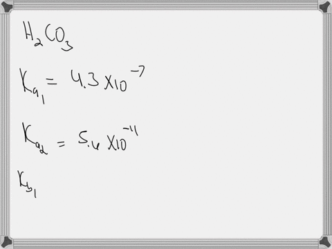 find-the-values-for-the-two-acid-dissociation-constants-of-carbonic-acid-from-these-values-calculate-the-corresponding-kb1-and-kb2-using-kw-what-is-the-kb1-for-na2co3-01977