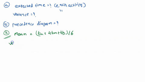 question-5-at-work-you-have-been-given-project-to-complete_-the-activities-and-duration-for-each-activity-is-depicted-in-the-table-below-activity-optimistic-most-likely-pessimistic-managemen-95379