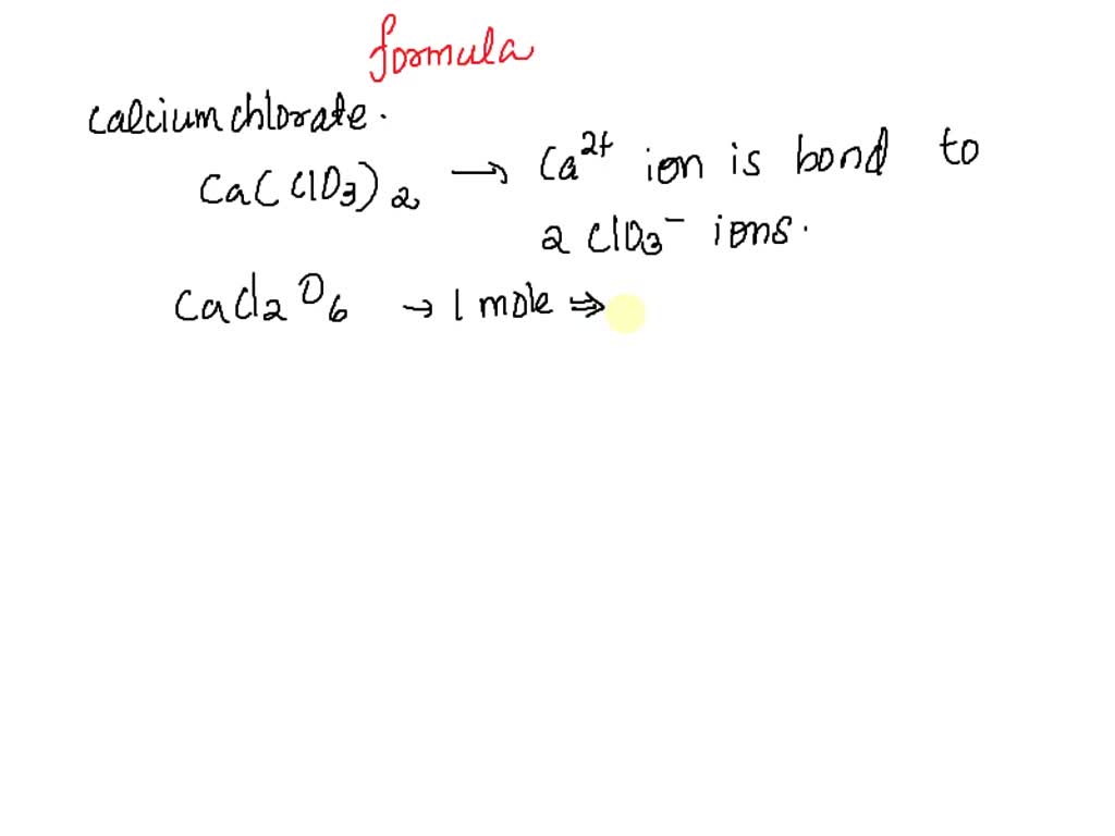 whatis the formula of calcium chlorate acacl b calclozh c cano3hz 