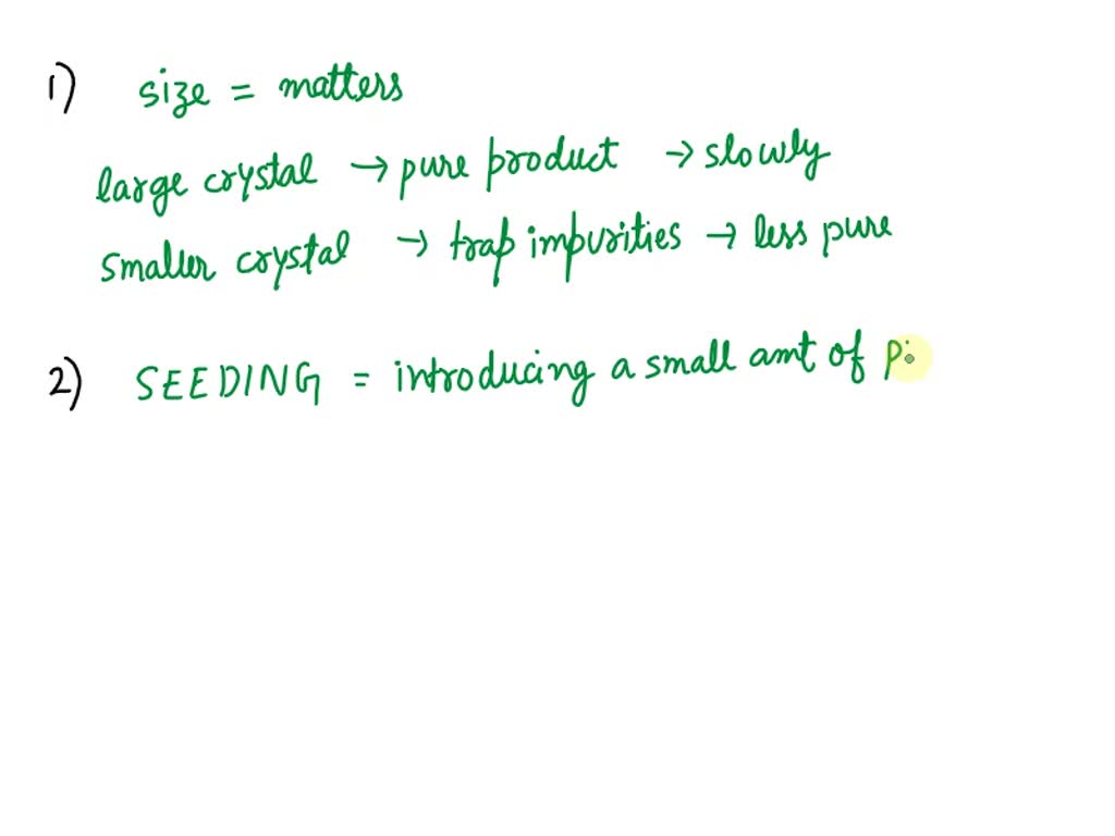 SOLVED Why does the size of the crystals obtained in a