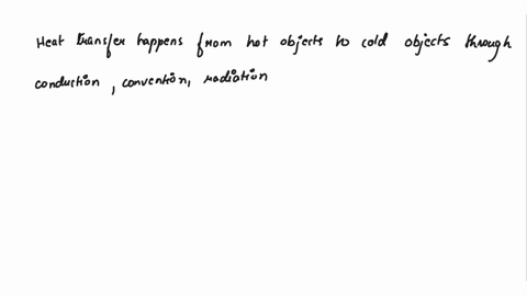 which-types-of-heat-transfer-involve-heat-flow-from-hot-objects-to-colder-objects-a-convection-conduction-and-radiation-b-convection-but-not-conduction-or-radiation-c-convection-and-conducti-12673