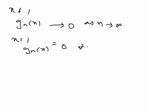 let-fn-in-01-r-be-defined-by-fnx-and-gn-x-nx-1-2-prove-that-fn-and-1-n222-gn-both-converge-pointwise-but-neither-converges-uniformly-on-0-1-26416