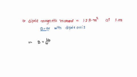 find-the-magnetic-field-due-to-a-dipole-of-magnetic-moment-12-a-m2-at-a-point-1-m-away-from-it-in-a-direction-making-an-angle-of-60-with-the-dipole-axis