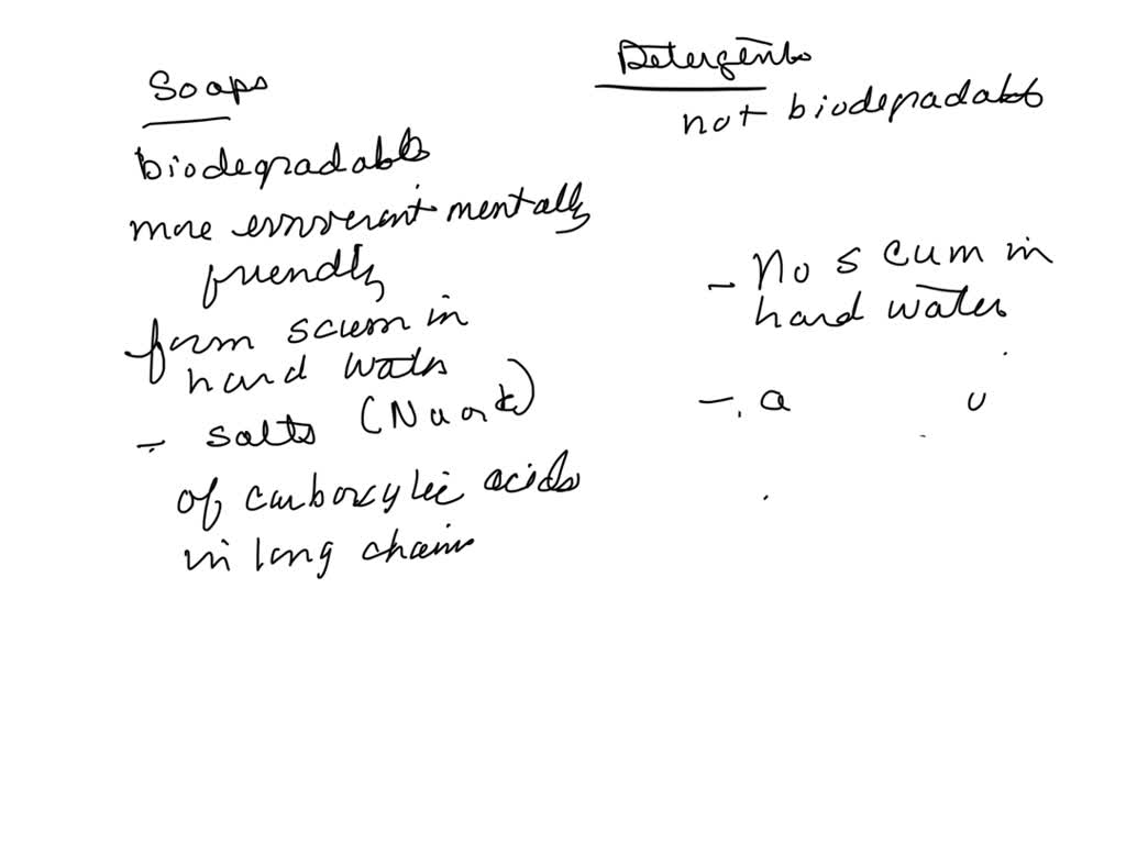 SOLVED list the differences between soap and detergent. describe why
