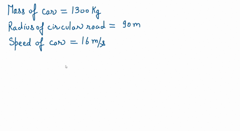a-car-of-mass-1300-kg-travels-along-a-circular-road-of-radius-900-m-at-160-ms-calculate-the-magnitude-of-the-cars-centripetal-acceleration-what-is-the-magnitude-of-the-force-of-static-friction-acting-