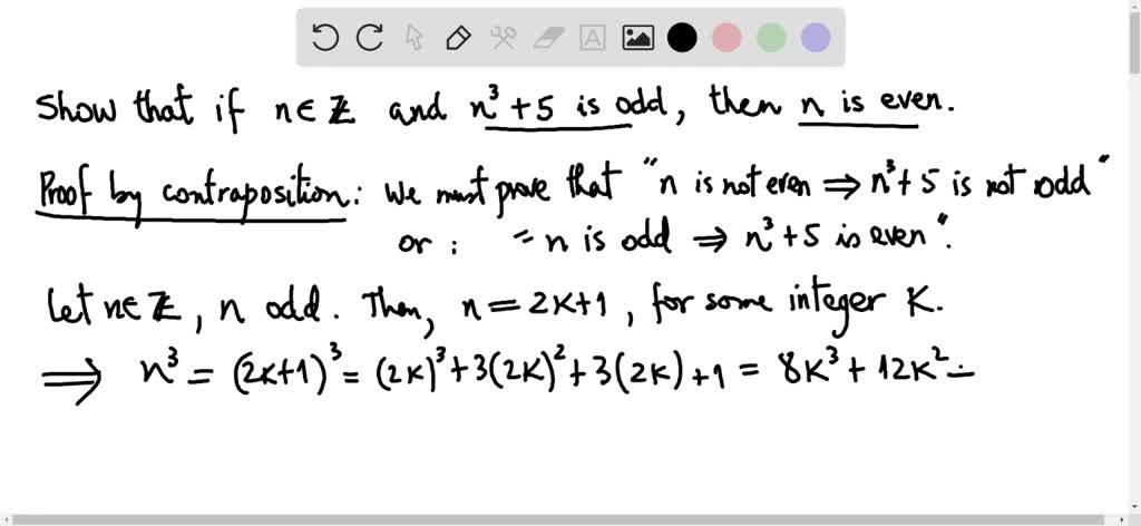 Solved Using Proof By Contradiction To Show That If 2n3 5n Is Odd Then N Is An Even Integer 3888