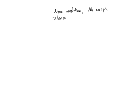 upon-ovulation-the-oocyte-is-released-into-the-a-fallopian-tube-b-follicle-c-abdominal-cavity-d-uterus