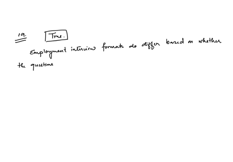 follow-up-meet-with-the-employee-question-19-1-point-employment-interview-formats-differ-based-on-whether-the-questions-are-structured-or-unstructured-true-false-question-20-1-point