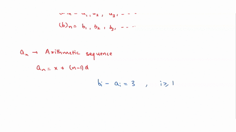 consider-two-sequences-a-a1a2a3-and-b-b1b2b3-suppose-a-is-an-arithmetic-sequence-where-an-xn1d-for-some-starting-term-x-and-difference-factor-d-finally-suppose-bi-ai-3-for-all-i-1-i-show-b-i-51583