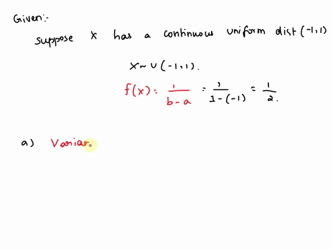suppose-x-has-a-continuous-uniform-distribution-over-the-interval-11-round-your-answers-to-3-decimal-places-variance-b-determine-the-value-for-x-such-that-pxxx060-64212