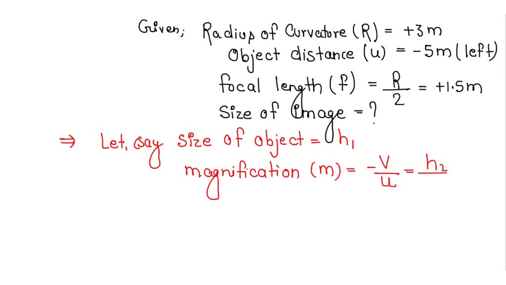 SOLVED A convex mirror is used for rear view on an automobile has a radius of curvature of 3.0m