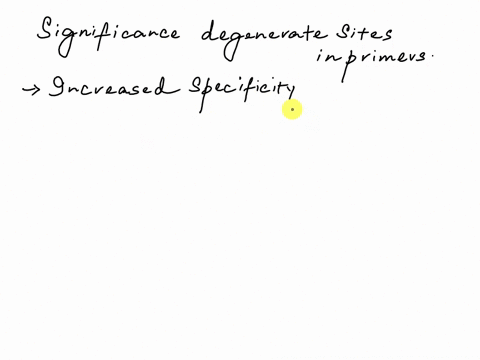 why-might-it-be-advantageous-to-include-degenerate-sites-in-primers-56336