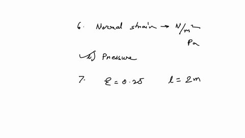 6choose-the-physical-quantity-that-has-the-same-units-as-that-of-normal-strain-a-density-b-pressure-c-volume-d-length-e-area-f-none-of-the-above-9-a-bar-has-a-length-of-2m-after-experiencing-47239