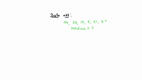 what-is-the-median-for-the-following-set-of-data-44-38-19-6-31-and-37-58965