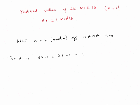 find-all-reduced-values-of-2k-mod-13-starting-from-k-1-until-you-find-a-value-k-such-that-2k-1-mod-13-35284
