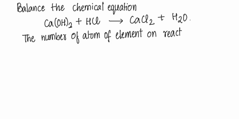 balance-the-following-equation-caoh2-hcl-cacl2-h2o-25405