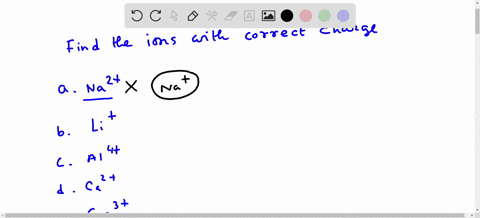 which-of-these-ions-have-the-correct-charge-choose-all-that-apply-a-na2-b-li-c-al-4-d-ca2-e-ga3-17805