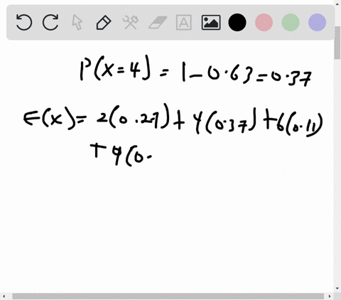 use-the-discrete-probability-distribution-below-to-find-the-probability-that-x-equals-4-x-2-4-6-9-px-027-011-025-calculate-the-mean-for-the-following-discrete-probability-distribution-x-3-6-91238