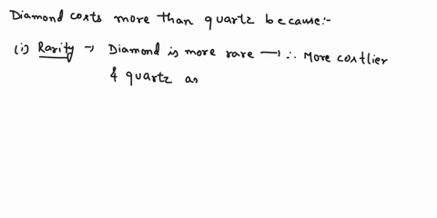 9-diamonds-and-quartz-crystals-look-very-similar-but-diamonds-cost-considerably-more-give-two-reasons-why-diamonds-cost-more-69663