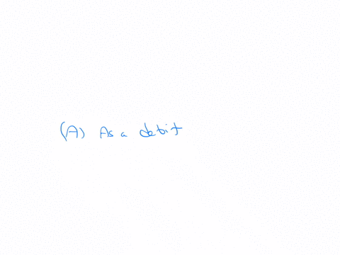 in-a-sales-ledger-control-account-the-bad-debts-written-off-should-be-shown-in-the-account-a-as-a-debit-b-as-a-credit-c-both-as-a-debit-and-as-a-credit-d-as-a-balance-carried-down