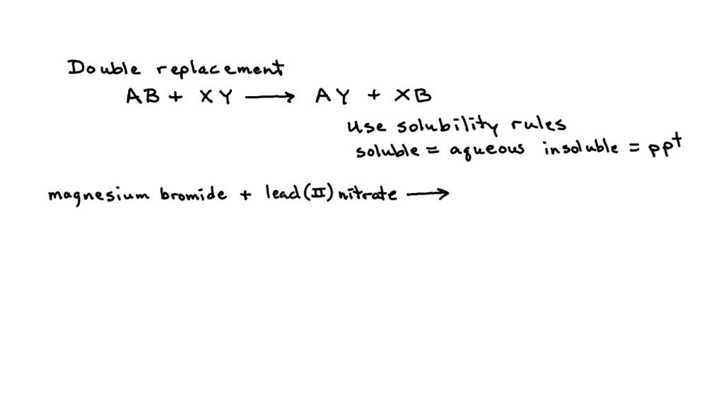 SOLVED When a magnesium bromide solution is mixed with a lead(II) nitrate solution, a
