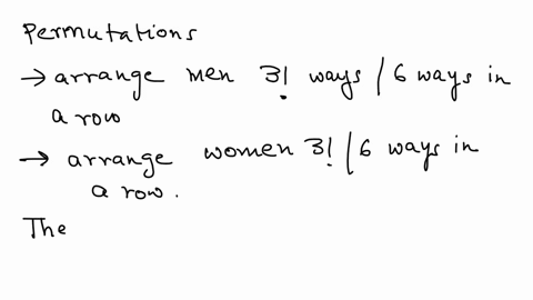 permutations-and-combinations-1-in-how-many-ways-can-3-men-and-3-women-arrange-themselves-in-a-row-for-picture-taking-if-the-men-and-women-must-stand-in-alternate-positions-69075