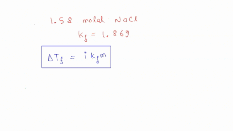 what-is-the-freezing-point-of-an-aqueous-158-molal-nacl-solution-kf-1869cm-34791