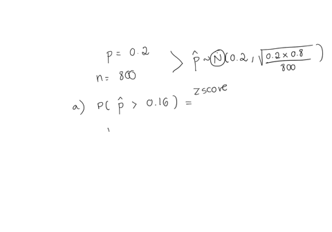 given-population-where-the-probability-of-success-is-p-020-calculate-the-probabilities-below-if-a-sample-of-800-is-taken-a-calculate-the-probability-the-proportion-of-successes-in-the-sample-02278