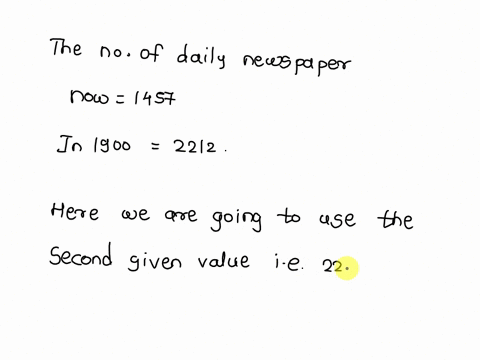 the-number-of-daily-newspaper-is-now-1457-and-it-was-2212-in-1900-express-the-relative-change-using-a-percentage-use-the-second-given-value-as-reference-value-the-relative-current-year-and-1-63056