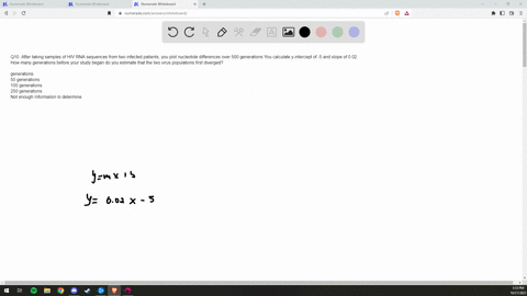 q10-after-taking-samples-of-hiv-rna-sequences-from-two-infected-patients-you-plot-nucleotide-differences-over-500-generations-you-calculate-y-intercept-of-and-slope-of-002-how-many-generatio-74542
