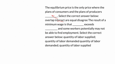 the-equilibrium-price-is-the-only-price-where-the-plans-of-consumers-and-the-plans-of-producers-___________-select-the-correct-answer-below-overlap-interact-are-equal-disagree-the-result-of-07538