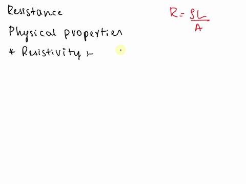 which-physical-properties-of-the-ohmic-materials-determine-the-magnitude-of-their-resistance-41425
