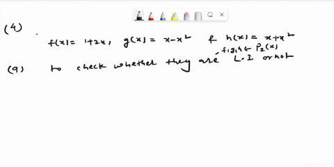 4-a-couple-of-questions-about-the-functions-f-x-1-2x-g-x-x-x2-h-x-xx2-a-4-points-determine-whether-or-not-the-functions-above-are-linearly-independent-b-4-points-write-p-x-1-3x-x-as-a-linear-77363