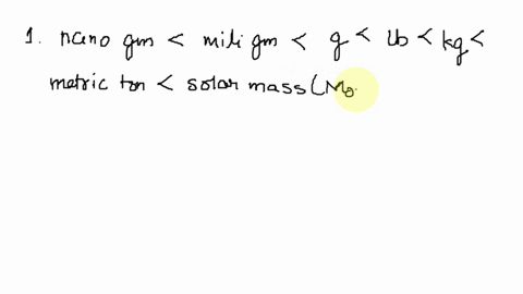 arrange-the-following-units-of-mass-in-order-from-lightest-to-heaviest-gram-igl-kilogram-kg-metric-ton-t-milligram-imgl-nanogram-ngl-pound-ibl-solar-mass-mol-write-down-the-name-of-famous-ph-06725