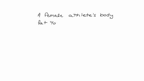 question-7-1-point-a-female-athletes-body-fat-percentage-was-measured-before-the-competive-season-if-she-was-classified-as-leaner-than-average-what-was-her-measurement-a-415-b-21-25-c-16-139-d-19-20-l