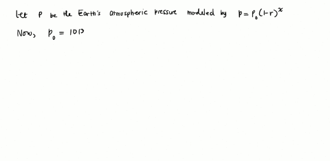 the-earths-atmospheric-pressure-p-in-terms-of-height-above-sea-level-is-often-modeled-by-an-exponential-decay-function-the-pressure-at-sea-level-is-1013-millibars-and-the-pressure-decreases-by-14-for-