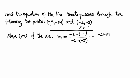 find-the-equation-of-the-line-that-passes-through-the-following-two-points-5-14-and-2-2