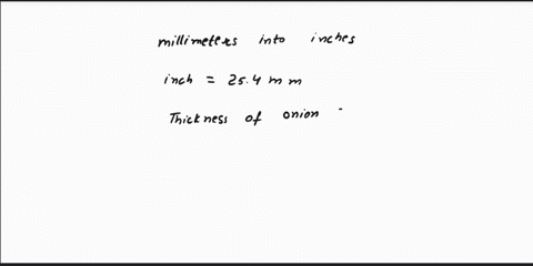 there-isnt-any-254-an-onion-skin-is-measured-to-be-00850-millimeters-thickhow-many-inches-is-this-in-00850-x-000335-in-starting-amount-254-uut-1in-00850mm-x-254-mm-000335-in-add-factor-delet-65566
