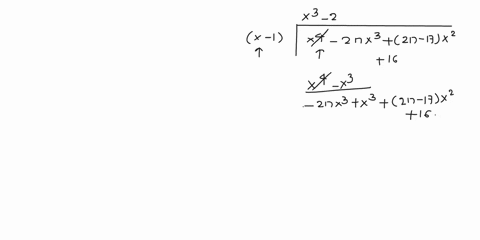 divide-x4-2nx32n-17x216-by-x-1-and-please-show-steps-answer-that-i-am-looking-for-is-x31-2nx2-16x-16-45024