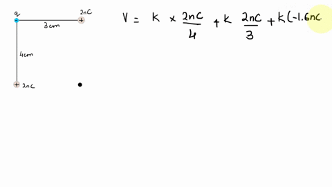 what-is-the-electric-potential-at-the-point-indicated-with-the-dot-in-20-nc-30-cm-40-cm-20-nc-tap-image-to-zoom-suppose-that-q-16-nc_-express-your-answer-with-the-appropriate-units-v-value-u-77813