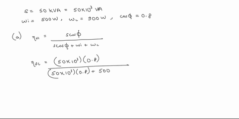 3-a-a-50-kva-transformer-has-a-core-loss-of-500-w-and-a-full-load-copper-loss-of-900-wif-the-power-factor-of-the-load-is-08-laggingcalculateafull-load-efficiencyb-the-load-at-which-the-effic-75657