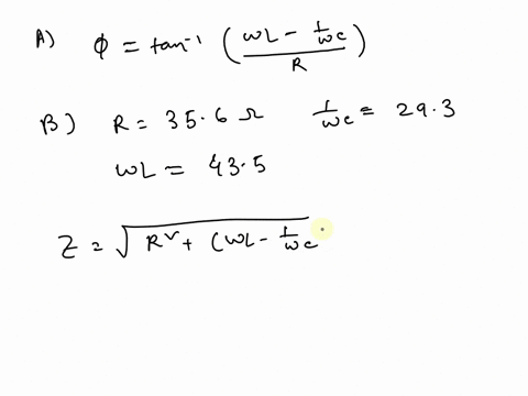 what-is-the-correct-expression-for-the-phase-angle-in-a-series-rlc-circuit-subject-to-an-ac-voltage-a-tan1-xlxc-r-b-xlxc-r-c-tan1-r-xlxc-2r2-d-the-phase-angle-is-always-0-b-suppose-a-rlc-ser-60748