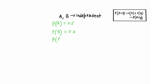 consider-two-independent-events-a-and-b-such-that-pa-05-and-pb-06-what-is-pau-b-13445