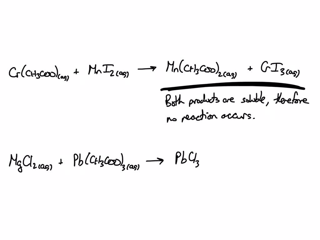 Solved Does A Reaction Occur When Aqueous Solutions Of Sodium Iodide And Manganeseii Acetate 1088